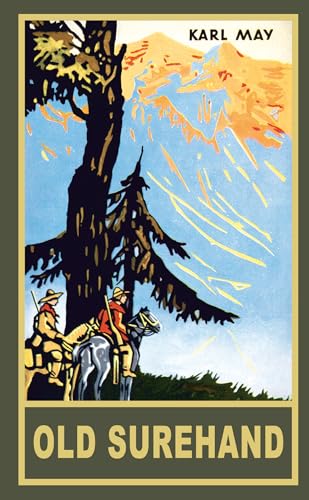 Old Surehand. Zweiter Band (Taschenbuch): Reiseerzählung Band 15 der Gesammelten Werke (Gesammelte Werke als Taschenbuch) (Gesammelte Werke als Taschenbücher) von Karl-May-Verlag