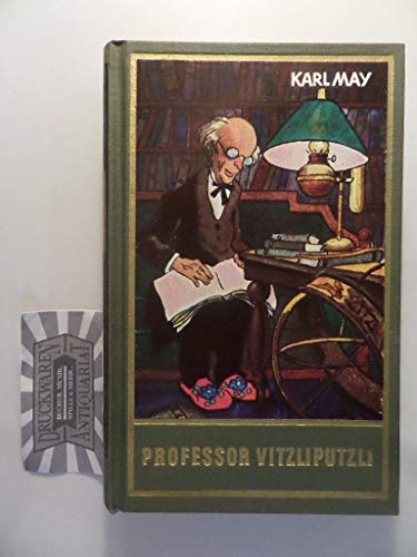 Professor Vitzliputzli, Band 47 der Gesammelten Werke