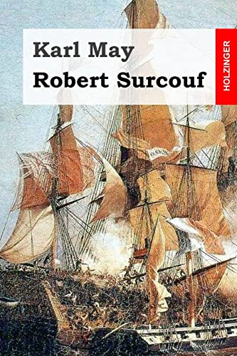 Robert Surcouf Robert Surcouf von CREATESPACE