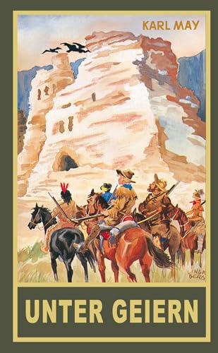 Unter Geiern: Erzählungen aus dem Wilden Westen: Erzählungen aus dem Wilden Westen, Band 35 der Gesammelten Werke (Gesammelte Werke als Taschenbuch) von Karl-May-Verlag