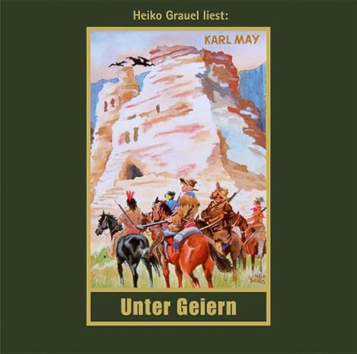Unter Geiern: mp3-Hörbuch, Band 35 der Gesammelten Werke (Karl Mays Gesammelte Werke): mp3-Hörbuch, Band 35 der Gesammelten Werke Gelesen von Heiko Grauel