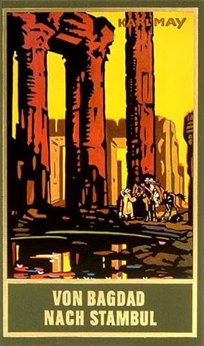 Von Bagdad nach Stambul (Taschenbuch): Reiseerzählung Band 3 der Gesammelten Werke (Gesammelte Werke als Taschenbuch) (Gesammelte Werke als Taschenbücher)