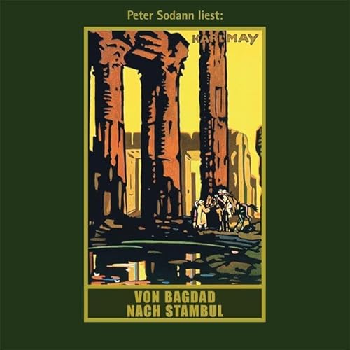 Von Bagdad nach Stambul: mp3-Hörbuch, Band 3 der Gesammelten Werke (Karl Mays Gesammelte Werke, Band 3): Band 3, mp3-Hörbuch, Abenteuer Klassiker aus ... (Gesammelte Werke als Hörbuch) von Karl-May-Verlag