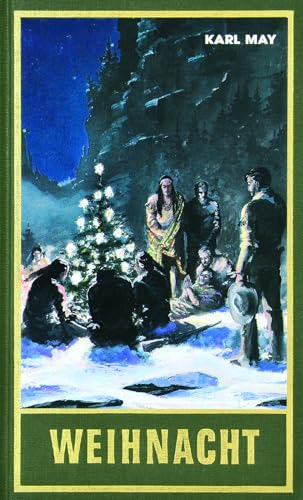 Weihnacht. Reiseerzählung von Karl-May-Verlag
