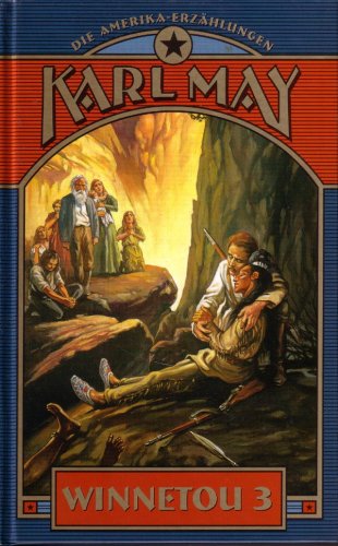 Winnetou 3 (Die Amerika-Erzählungen) von Weltbild Verlag Sammler Editionen
