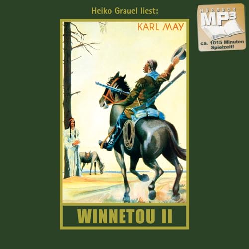 Winnetou. Zweiter Band: mp3-Hörbuch, Band 8 der Gesammelten Werke (Karl Mays Gesammelte Werke): Band 8, mp3-Hörbuch, Abenteuer Klassiker aus dem ... (Gesammelte Werke als Hörbuch)
