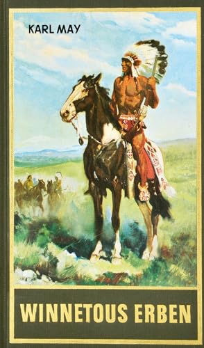 Winnetous Erben. Reiseerzählung: Reiseerzählung Band 33 der Gesammelten Werke (Karl Mays Gesammelte Werke) von Karl-May-Verlag