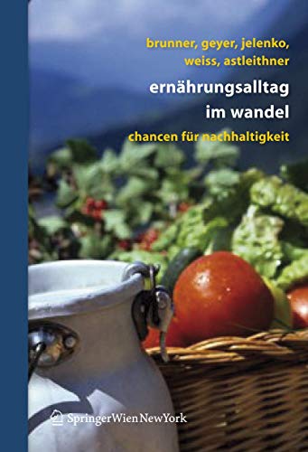 Ernährungsalltag im Wandel. Chancen für Nachhaltigkeit von Springer