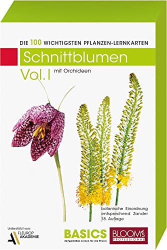 Schnittblumen Vol. I: Die 100 wichtigsten Pflanzen-Lernkarten von Blooms GmbH