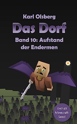 Das Dorf Band 10: Aufstand der Endermen von CREATESPACE