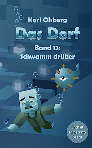 Das Dorf Band 13: Schwamm drüber