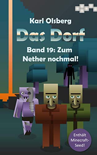 Das Dorf Band 19: Zum Nether nochmal!