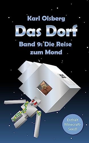 Das Dorf Band 9: Die Reise zum Mond von CREATESPACE