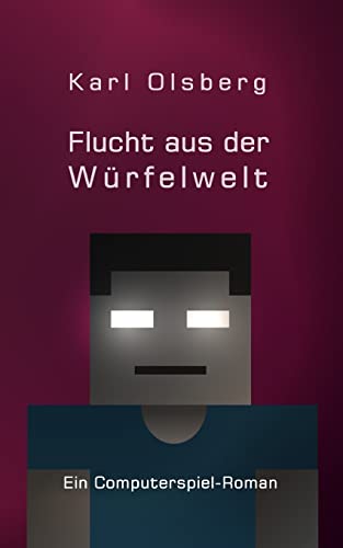 Flucht aus der Würfelwelt von Createspace Independent Publishing Platform