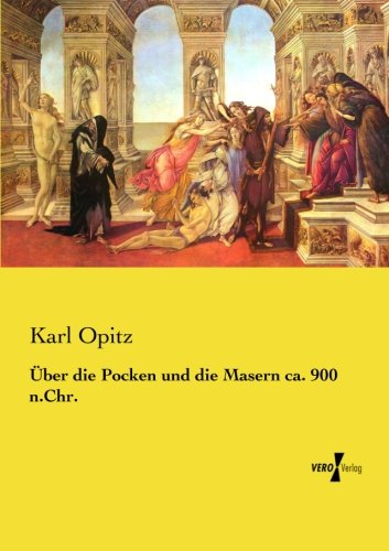 Über die Pocken und die Masern ca. 900 n.Chr. von Vero Verlag