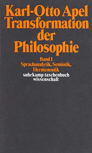 Transformation der Philosophie: Band I. Sprachanalytik, Semiotik, Hermeneutik von Suhrkamp Verlag AG
