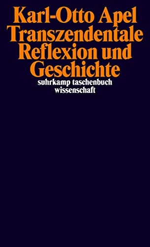 Transzendentale Reflexion und Geschichte: Nachwort des Herausgebers (suhrkamp taschenbuch wissenschaft) von Suhrkamp Verlag AG