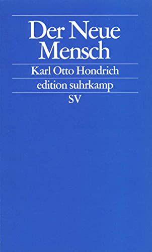 Der Neue Mensch (edition suhrkamp) von Suhrkamp Verlag AG