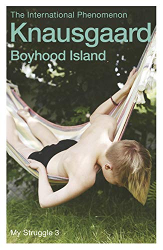 Boyhood Island: My Struggle Book 3 (My Struggle, 3)