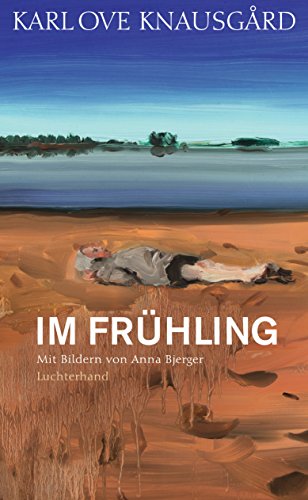 Im Frühling: Mit Bildern von Anna Bjerger (Die Jahreszeiten-Bände, Band 3)