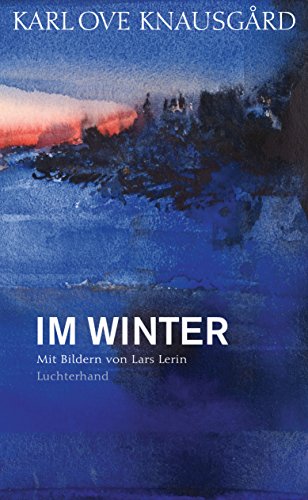 Im Winter: Mit Bildern von Lars Lerin (Die Jahreszeiten-Bände, Band 2)