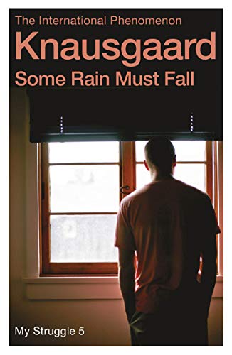 Some Rain Must Fall: My Struggle Book 5 (My Struggle, 5)