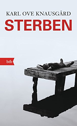 Sterben: Roman - Sterben (Das autobiographische Projekt, Band 1) von btb