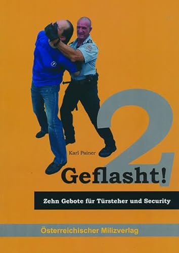 Geflasht 2: Lehrbuch für Türsteher und Security-Personal