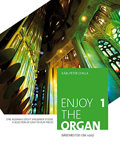 Enjoy the organ 1. Eine Auswahl leicht spielbarer Stücke. Spielpartitur von Baerenreiter Verlag