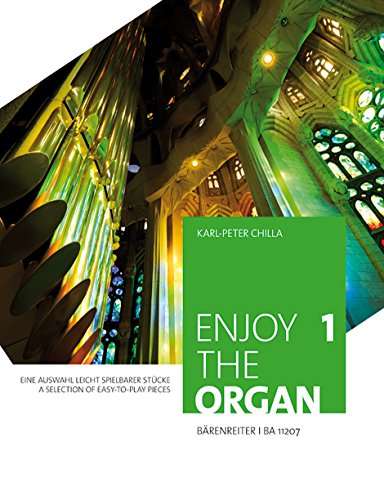 Enjoy the organ 1. Eine Auswahl leicht spielbarer Stücke. Spielpartitur