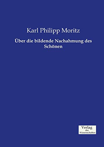 Über die bildende Nachahmung des Schönen von Vero Verlag