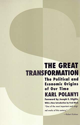 The Great Transformation: The Political and Economic Origins of Our Time von Beacon Press