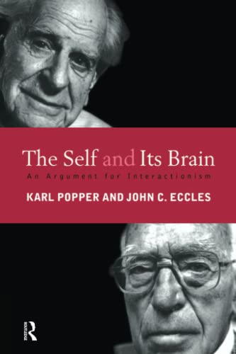 The Self and Its Brain: An Argument for Interactionism von Routledge