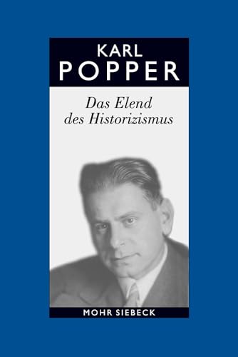 Gesammelte Werke: Band 4: Das Elend des Historizismus (Karl R. Popper-Gesammelte Werke, Band 4)