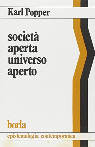 Società aperta universo aperto (Epistemologia contemporanea)