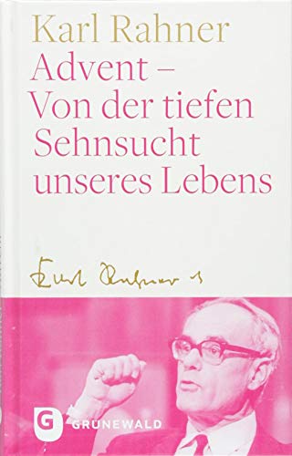 Advent - Von der tiefen Sehnsucht unseres Lebens