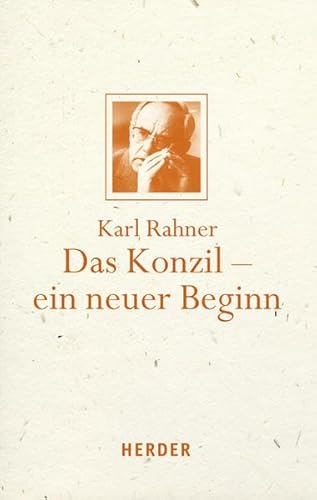 Das Konzil - ein neuer Beginn: Mit einer Hinführung von Karl Kardinal Lehmann