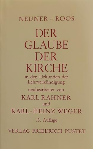 Der Glaube der Kirche in den Urkunden der Lehrverkündigung (Studienliteratur) von Pustet, Friedrich GmbH