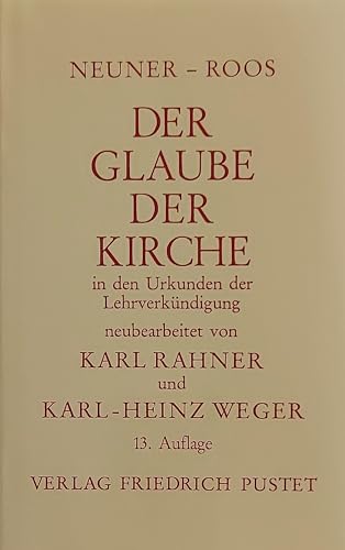 Der Glaube der Kirche in den Urkunden der Lehrverkündigung (Studienliteratur)