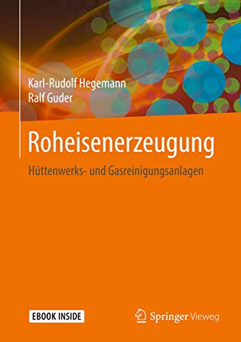 Roheisenerzeugung: Hüttenwerks- und Gasreinigungsanlagen von Springer Vieweg