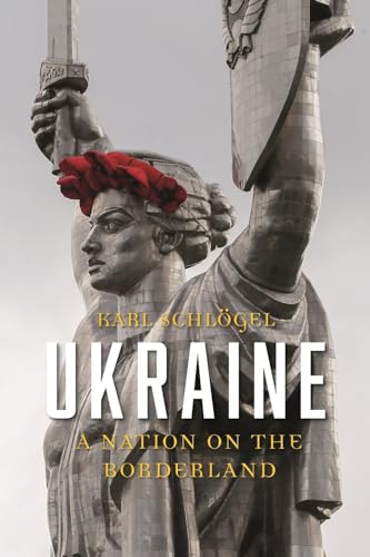 Ukraine: A Nation on the Borderland von Reaktion Books