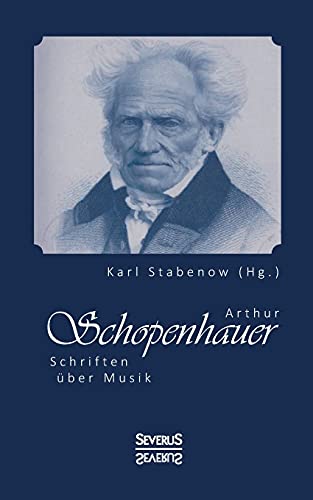 Arthur Schopenhauer: Schriften über Musik