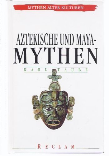 Aztekische Mythen und Maya-Mythen