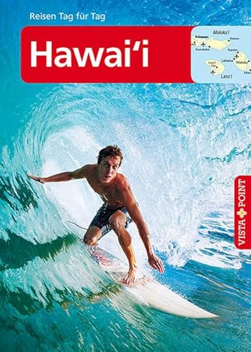 Hawai'i: Reiseführer Tag für Tag (neutral) (Reisen Tag für Tag) von Vista Point