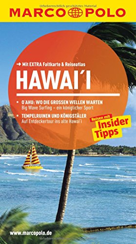 MARCO POLO Reiseführer Hawai'i: Reisen mit Insider-Tipps. Mit EXTRA Faltkarte & Reiseatlas