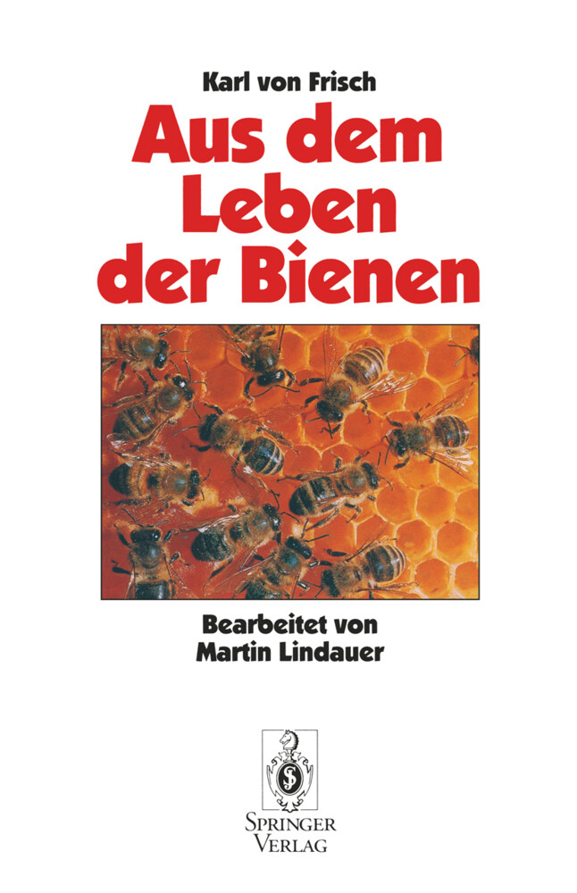 Aus Dem Leben der Bienen von Springer Berlin Heidelberg