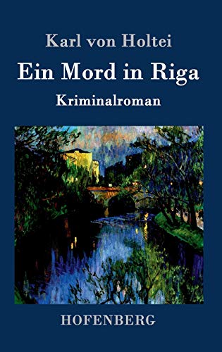 Ein Mord in Riga: Kriminalroman