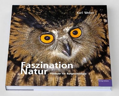 Faszination Natur: Plädoyer für Rufgeschädigte