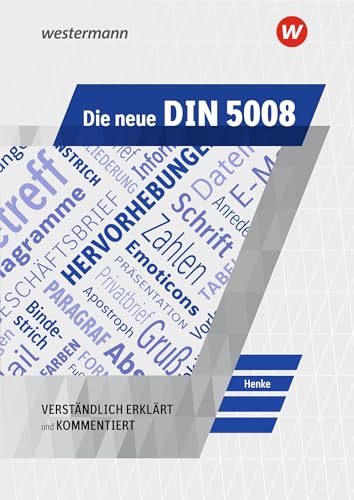 Die neue DIN 5008: Schulbuch verständlich erklärt und kommentiert von Bildungsverlag Eins