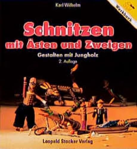 Schnitzen mit Ästen und Zweigen: Gestalten mit Jungholz